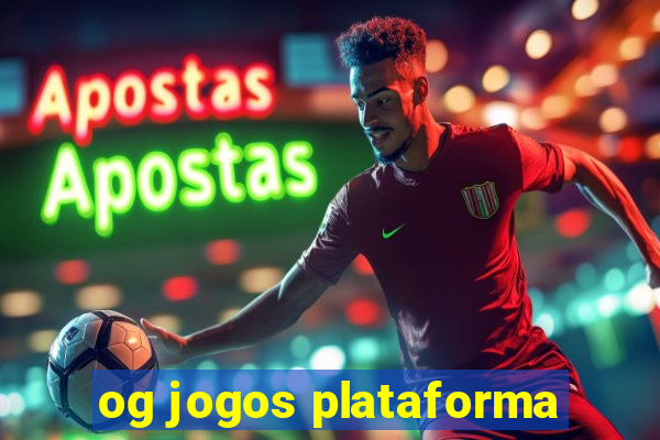 og jogos plataforma